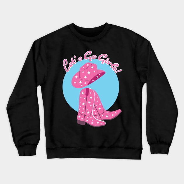 Let's Go Girls! Country Music Crewneck Sweatshirt by SNAustralia